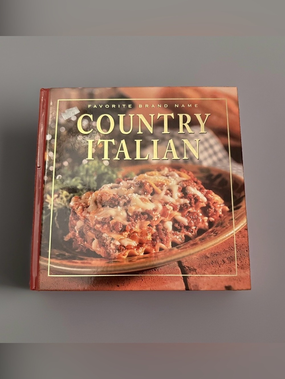 Favorite Brand Name Country Italian Recipes Cookbook Vintage 2001 HB Book